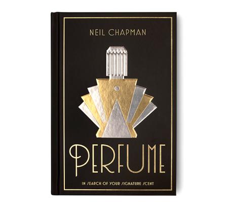 Perfume In Search of Your Signature Scent by Neil Chapman
