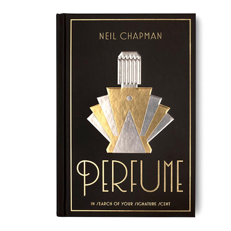 Perfume In Search of Your Signature Scent by Neil Chapman